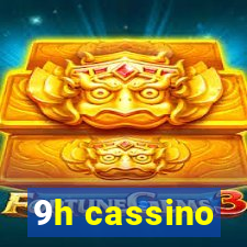9h cassino